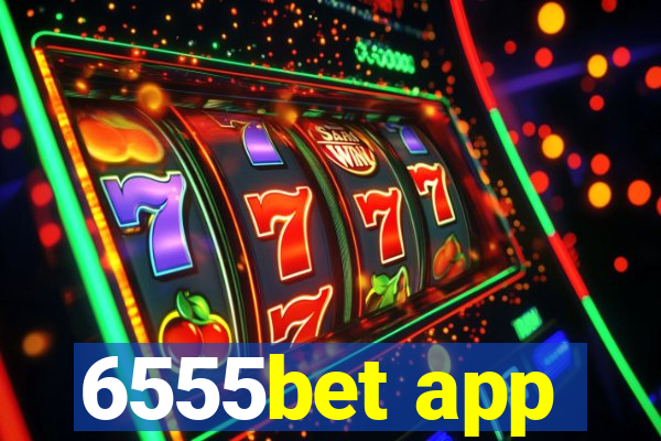 6555bet app